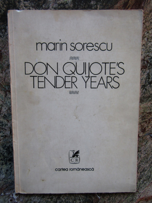 MARIN SORESCU - DON QUIJOTE&#039;S TENDER YEARS , DESENE FLORIN PUCA