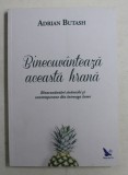 BINECUVANTEAZA ACEASTA HRANA , Binecuvantari stravechi si contemporane din intreaga lume , de ADRIAN BUTASH , TRADUCERE din limba engleza de MIHAELA I