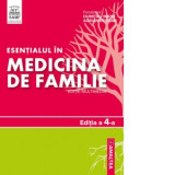 Esentialul in medicina de familie. Editia a 4-a - Dumitru Matei, Adrian Restian