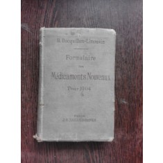 FORMULAIRE DES MEDICAMENTS NOUVEAUX POUR 1904 (CARTE IN LIMBA FRANCEZA)