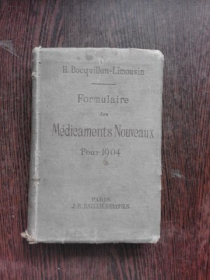 FORMULAIRE DES MEDICAMENTS NOUVEAUX POUR 1904 (CARTE IN LIMBA FRANCEZA) foto