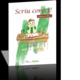 Scriu corect! Clasa a II-a