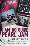 I Am No Guide--Pearl Jam: Song by Song