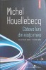 Cateva Luni din Viata Mea - Michel Houellebecq, Polirom, 2023, Romana, Paperback, Roman