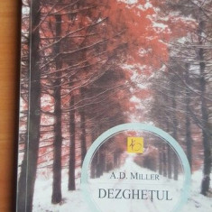 Dezghetul- A. D. Miller