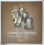 CORNELIU COPOSU , O VIATA IN IMAGINI , 2022
