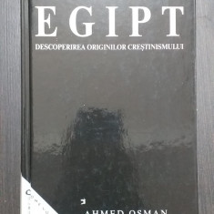 DIN EGIPT - DESCOPERIREA ORIGINILOR CRESTINISMULUI - AHMED OSMAN