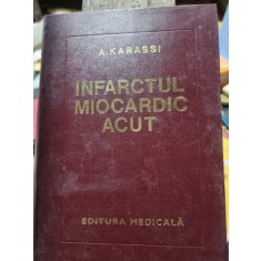 Arthur Karassi - Infarctul Miocardic Acut
