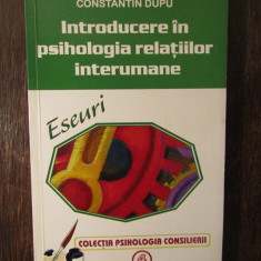 INTRODUCERE IN PSIHOLOGIA RELATIILOR INTERUMANE -C. DUPU