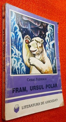 Fram, ursul polar - Cezar Petrescu foto