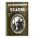 Barbu Stefanescu Delavrancea - Teatru - 120191