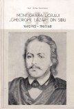 Prof. Petru Munteanu - Monografia Liceului &bdquo;Gheorghe Lazar&rdquo; din Sibiu.