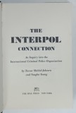 THE INTERPOL CONNECTION by TREVOR MELDAL - JOHNSEN and VAUGHN YOUNG , 1979, PREZINTA URME DE UZURA