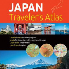 Japan Traveler's Atlas: Japan's Most Up-To-Date Atlas for Visitors