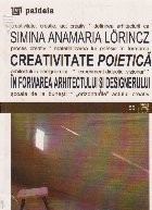 Creativitate poietica in formarea arhitectului si designerului foto