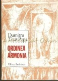 Ordinea Si Armonia - Dumitru Titus Popa - Cu Autograful Autorului