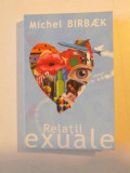 RELATII EXUALE de MICHEL BIRBAEK , 2010