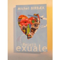 RELATII EXUALE de MICHEL BIRBAEK , 2010