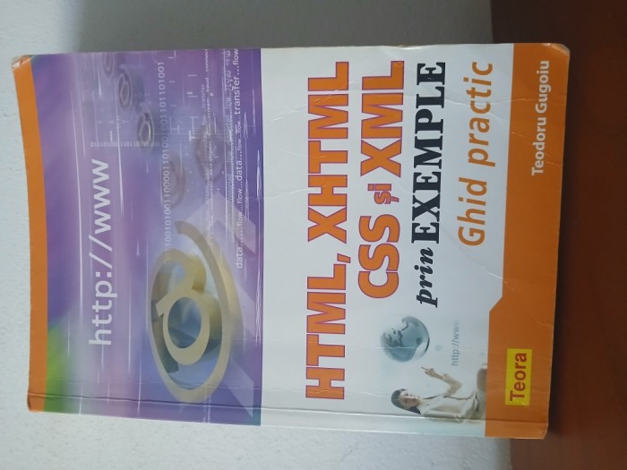 HTML,XHTML CSS Și XML-Teodoru Gugoiu