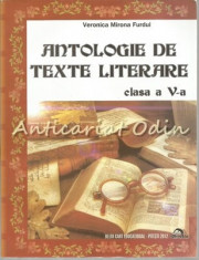 Antologie De Texte Literare. Clasa A V-A - Veronica Mirona Furdui foto