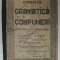EXERCITII DE GRAMATICA SI COMPUNERI PENTRU SCOLARII DIN CLASA A - III -A PRIMARA URBANA de GH. N. COSTESCU si ION CIORANESCU , 1925 -1926