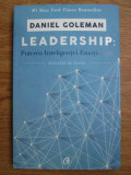 Daniel Goleman - Leadership: puterea inteligentei emotionale