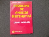 TUDOREL LUPU PROBLEME DE ANALIZA MATEMATICA CALCUL INTEGRAL