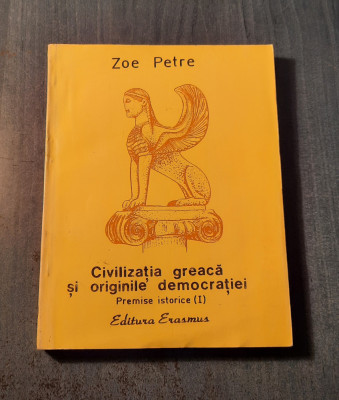 Civilizatia greaca si originile democratiei Zoe Petre foto