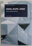 ROMA , RAMO , AMOR , ARTA COMBINATORICII de JOSE A. CUESTA , SERIA '' MARI IDEI ALE MATEMATICII '' , 2021