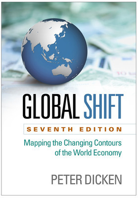 Global Shift, Seventh Edition: Mapping the Changing Contours of the World Economy foto