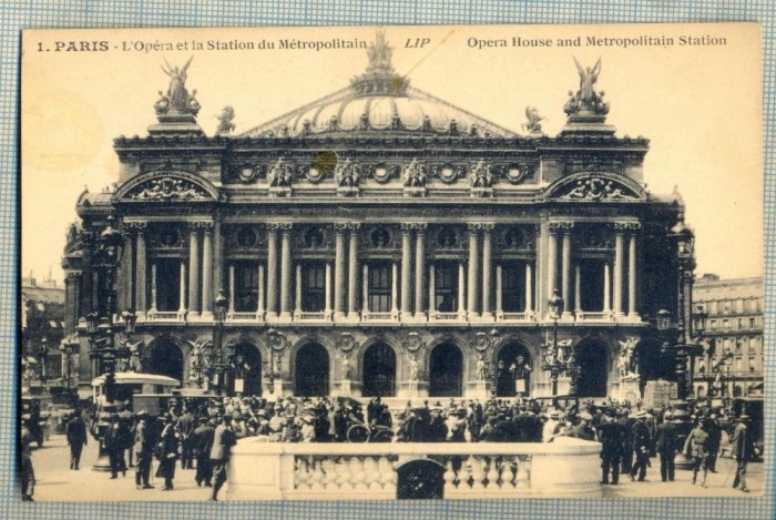 AD 526 C. P. VECHE -PARIS -L&#039;OPERA ET LA STATION DU METROPOLITAIN -FRANTA