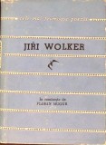 Poeme Jiri Wolker, Editura Tineretului 1964, Limba Romana, Carte Poezie, Coperta Cartonata, Stare Buna