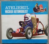 Atelierul micului automobilist - D. Vaiteanu, C. Florea// 1979