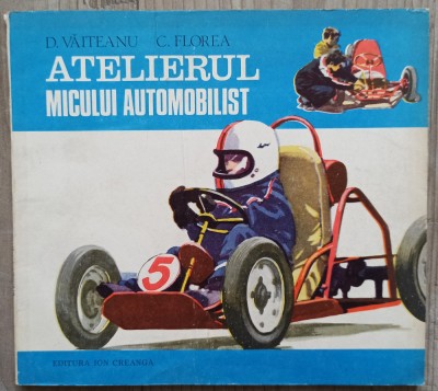 Atelierul micului automobilist - D. Vaiteanu, C. Florea// 1979 foto