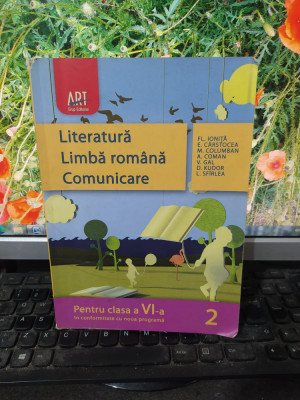 Literatură Limbă rom&amp;acirc;nă Comunicare clasa VI, Ioniță C&amp;acirc;rstocea București 2011 195 foto