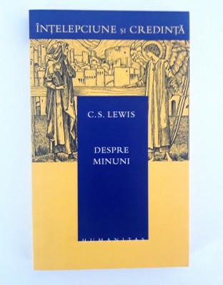 C S Lewis Despre minuni foto