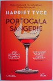 Portocala Sangerie - Harriet Tyce - Carte Beletristica, Horror, Editura [adăugați editura dacă este disponibilă]
