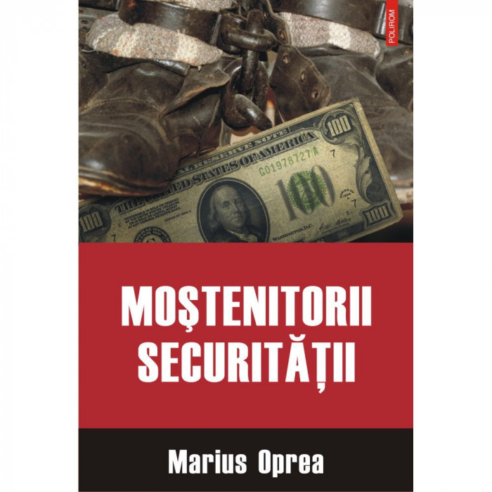 Mostenitorii Securitatii - Marius Oprea