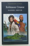 ROBINSON CRUSOE by DANIEL DEFOE, 2000 , COPERTA ORIGINALA BROSATA