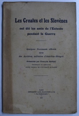 LES CROATES ET LES SLOVENES ONT ETE LES AMIS DE L &amp;#039; ENTENTE PENDANT LA GUERRE par FRANCOIS BARAC , 1919 foto