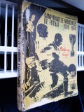 Campionatele mondiale de fotbal 1930-1974, de Frederic Moises (Cotorul intarit cu banda adeziva si coperta cu deteriorari - vezi foto !) - Ed.Stadion