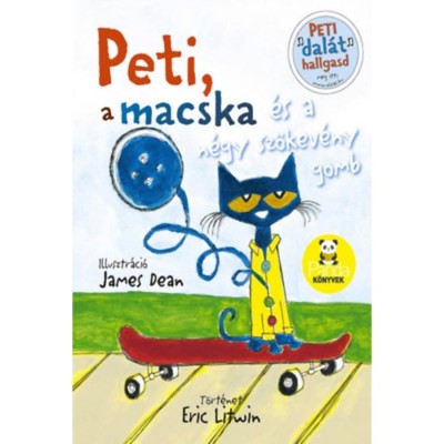 Peti, a macska &amp;eacute;s a n&amp;eacute;gy sz&amp;ouml;kev&amp;eacute;ny gomb - Eric Litwin foto