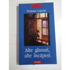 Alte glasuri, alte incaperi - Truman CAPOTE