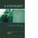 Corespondenta. Volumul II - Nicolae Steinhardt