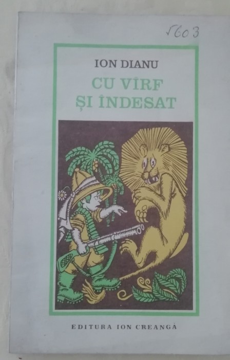 myh 413f - Ion Dianu - Cu varf si indesat - ed 1982