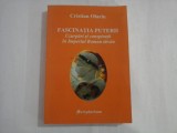 FASCINATIA PUTERII - UZURPARI SI CONSPIRATII IN IMPERIUL ROMAN TARZIU - CRISTIAN OLARIU