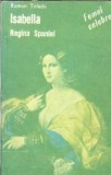 Isabella - regina Spaniei - Ramon Toledo