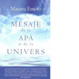 Mesaje de la apa si de la Univers - Masaru Emoto, Cristian Hanu