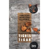 Tigris - Tigar - Tomislav Marijan Bilosnić