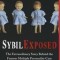 Sybil Exposed: The Extraordinary Story Behind the Famous Multiple Personality Case